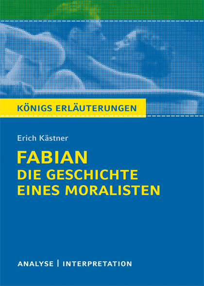 Fabian. Die Geschichte eines Moralisten