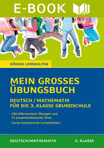 Mein großes Übungsbuch: Deutsch & Mathematik für die 3. Klasse Grundschule.