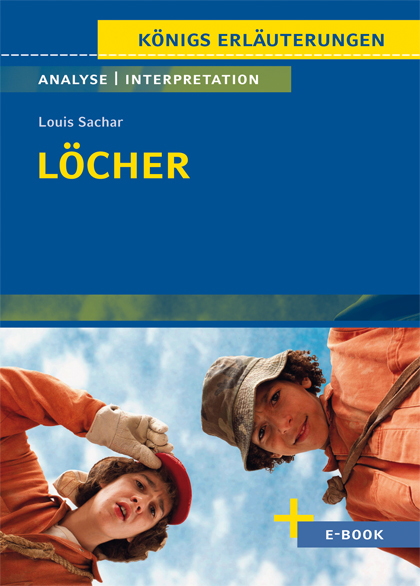 Zwei Jungen in orangefarbenen Kleidern und Hüten blicken vor einem blauen Himmel in die Kamera. Auf dem Umschlagtext steht Königs Erläuterungen, Analyse | Interpretation und Louis Sachar - Löcher. Ein gelbes Pluszeichen steht für E-Book.