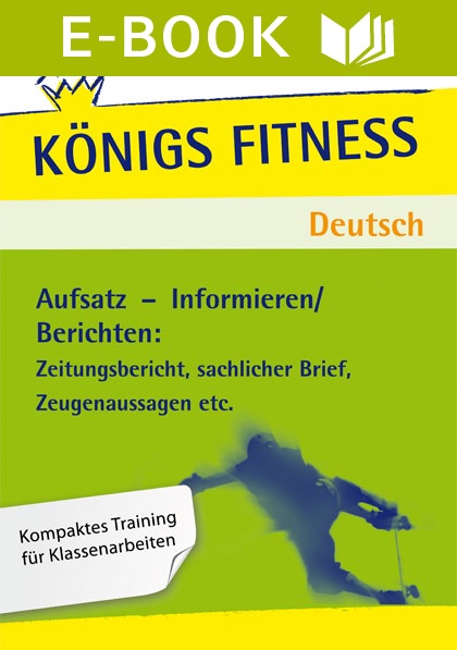 Aufsatz - Informieren: Berichten. Deutsch Klasse 5/6