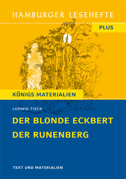 Buchdeckel mit gelben und blauen Textblöcken. Titel: Der Blonde Eckbert / Der Runenberg von Ludwig Tieck. Im Hintergrund ist eine abstrakte Illustration von Bäumen zu sehen. Zusätzlicher Text hebt Studienmaterial hervor.