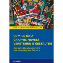 Comics und Graphic Novels verstehen und gestalten