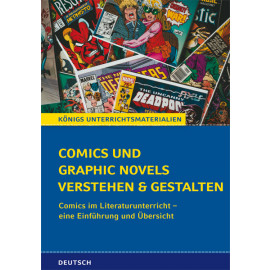 Comics und Graphic Novels verstehen und gestalten
