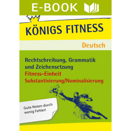 Fitness-Einheit Substantivierung - Nominalisierung – Deutsch Klasse 7-10.