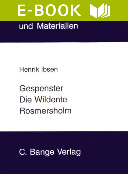 Gespenster / Die Wildente / Rosmersholm