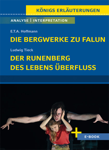 Cover eines deutschen Studienführers mit zwei Personen, die einen Ausdruckstanz aufführen; das Buch analysiert Die Bergwerke zu Falun von E.T.A. Hoffmann und Der Runenberg und Des Lebens Überfluss von Ludwig Tieck.